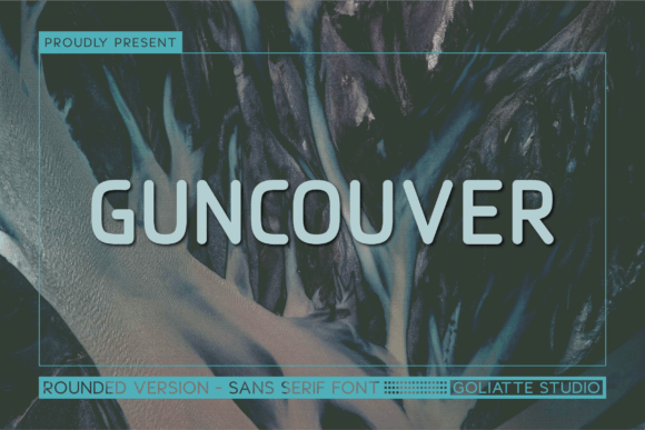 Guncouver: The Industrial Sans Serif for Modern Web Design