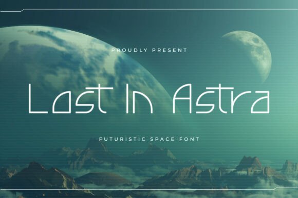 Lost in Astra: The Futuristic Typeface for Modern Branding